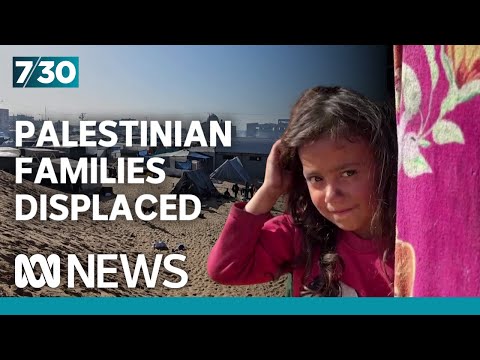 What life is like for families displaced by the war in Gaza | 7.30