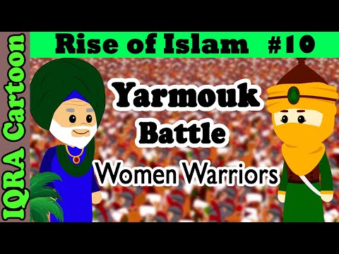 Muslim Women &amp; Battle of Yarmouk: Rise of Islam Ep 10 | Islamic History | IQRA Cartoon