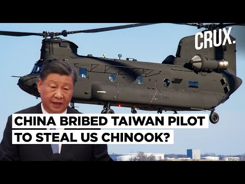 Taiwan Says China Wanted US-Made Chinook Flown To Carrier, Offered Pilot $15m And Thailand Escape