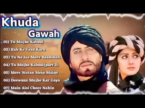 💕Khuda Gawah Movie All Songs||Amitabh Bachchan &amp; Sridevi hindi old songs, Jukebox💙