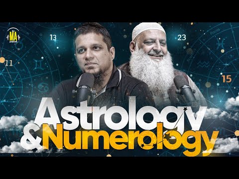 Astrology &amp;amp; Numerology || The MA Podcast feat. Prof.Dr.Hammad Lakhvi