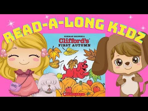 Read Aloud Books For Kids - Clifford&amp;rsquo;s First Autumn ? 