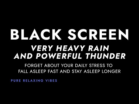 Very Strong Rain and Powerful Thunder Sounds for Sleeping | I sleep with Black Screen Rainstorm