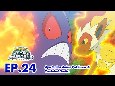 Pok&eacute;mon Ultimate Journeys: The Series | EP24 | Pok&eacute;mon Indonesia