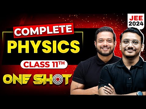 Complete Class 11th Physics in 1 Shot | Maha Revision - JEE Main 2024