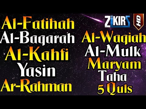 Surah Al Fatihah, Al Baqarah, Al Kahfi, Yasin, Ar Rahman, Al Waqiah, Al Mulk, Maryam, Taha, 5 Quls