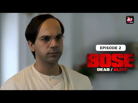 BOSE - Dead /Alive | Episode 02 | Rajkummar Rao| Patralekhaa | Naveen Kasturia  