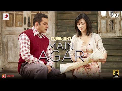 Tubelight - Main Agar | Salman Khan | Pritam | Atif Aslam| Kabir Khan| Latest Trending Hit Song 2017