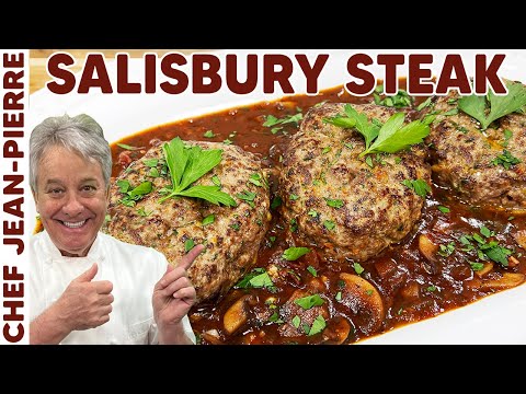 How To Make Salisbury Steak | Chef Jean-Pierre