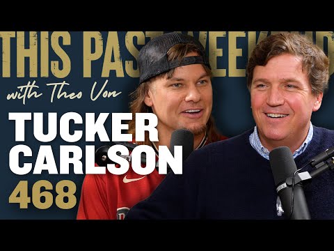 Tucker Carlson | This Past Weekend w/ Theo Von 