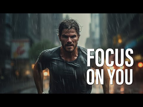 FOCUS ON YOU - Powerful Motivational Speeches ft. Jordan Peterson