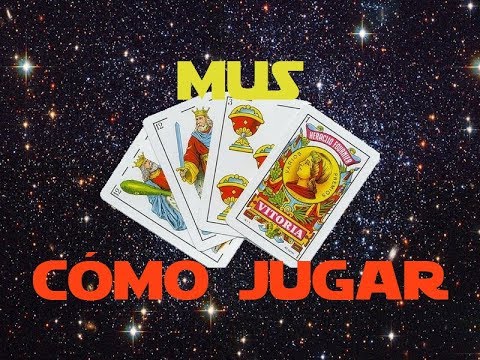 Mus: C&oacute;mo Jugar | Juegos de Baraja Espa&ntilde;ola