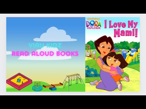 Dora the Explorer: I Love My Mami! by Judy Katschke