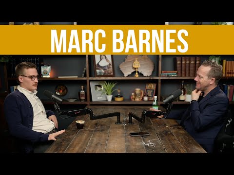 Technology, Politics, and Radical Christian Living w/ Marc Barnes