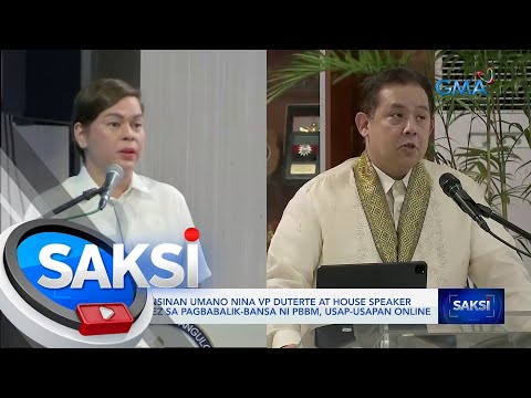 'Di pagpansinan umano nina VP Duterte at House Speaker Romualdez sa pagbabalik-bansa ni... | Saksi