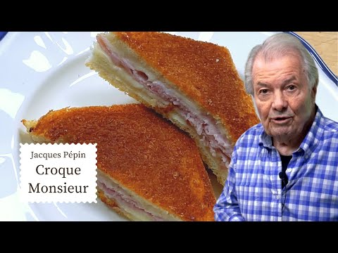 Easy, Cheesy Croque Monsieur Recipe | Jacques P&eacute;pin Cooking at Home  | KQED