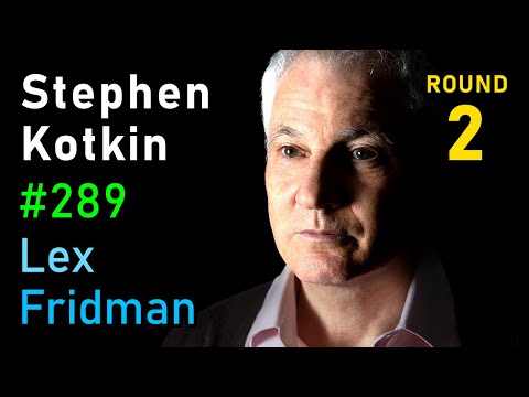 Stephen Kotkin: Putin, Stalin, Hitler, Zelenskyy, and War in Ukraine | Lex Fridman Podcast 