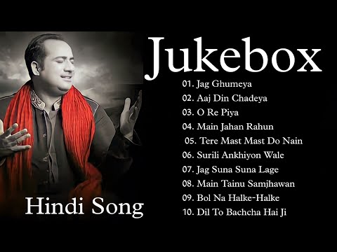 Best Songs Of Rahat Fateh Ali Khan - Rahat Fateh Ali Khan Sad Songs All Hit Time - JUKEBOX 2021