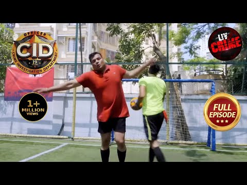 एक Football Match के दौरान Daya से हो गया अपराध | CID | War On Drugs | 5 Sep 2023 | Full Episode