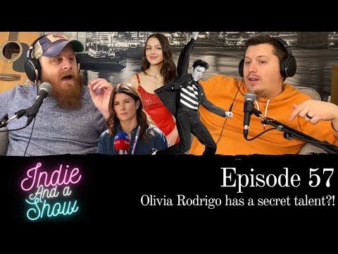 Episode 57 - Olivia Rodrigo has a secret talent?!