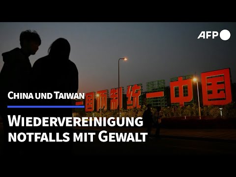 Taiwan: Peking will Wiedervereinigung notfalls mit Gewalt | AFP