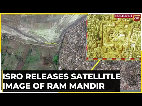 Ayodhya Ram Mandir: 1st Picture Of Ram Temple Captured From Space By Indian Satellite | India Today