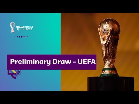 Preliminary Draw &ndash; UEFA | FIFA World Cup Qatar 2022