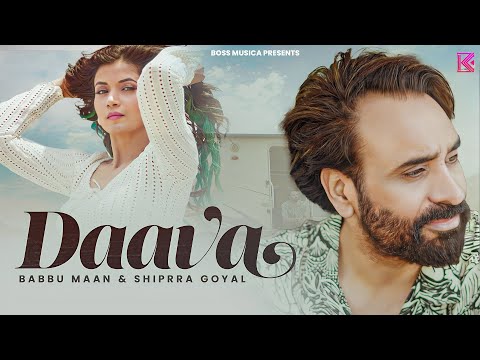 Daava (Full Video) | Babbu Maan | Shipra Goyal | Latest Songs 2023 | new hindi songs 2023