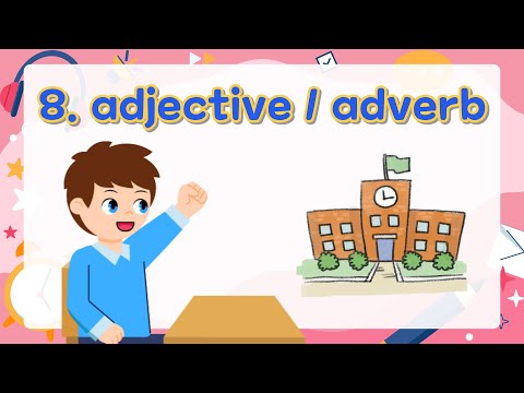 8. Adjectives, Adverbs | Basic English Grammar for Kids | Grammar Tips