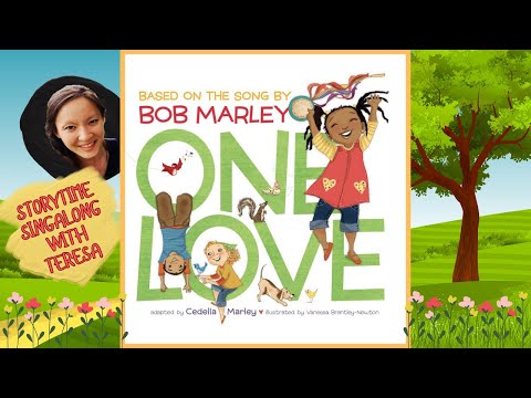 &amp;quot;One Love&amp;quot; Children's Book by Cedella Marley | Bob Marley | Read Aloud Singalong Music for Kids