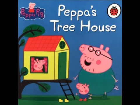 peppapig! kids english stories , peppa tree house