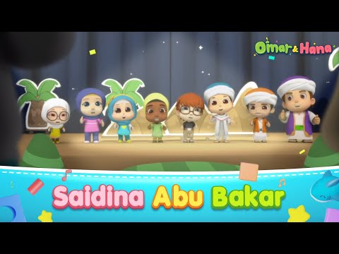 Omar &amp; Hana | Saidina Abu Bakar | Lagu Kanak-Kanak Islam