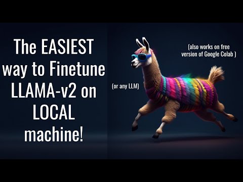 The EASIEST way to finetune LLAMA-v2 on local machine!