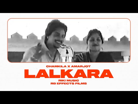 LALKARA -  (Unofficial Video) CHAMKILA X AMARJOT I RIKI MUSIC X RB EFFECTS FILMS