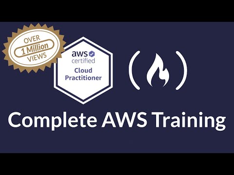 AWS Certified Cloud Practitioner Training 2020 - Full Course