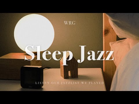 [Playlist] 잠잘때 듣는 포근한 수면 재즈 | Sleep Jazz | 3hours | 중간광고없음 | Relaxing Background Music