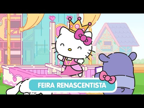 Hello Kitty and Friends - Supercute Adventures | Feira Renascentista - 4&ordf; Temp. / EP 07