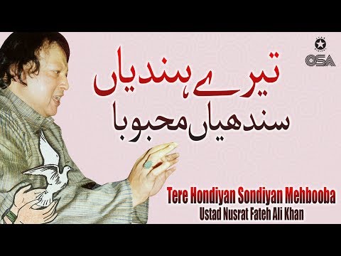 Tere Hondiyan Sondiyan Mehbooba | Ustad Nusrat Fateh Ali Khan | official version | OSA Islamic