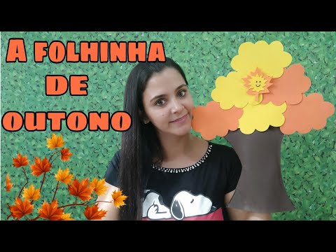 HIST&Oacute;RIA: A LINDA FOLHINHA DE OUTONO ( esta&ccedil;&otilde;es do ano)