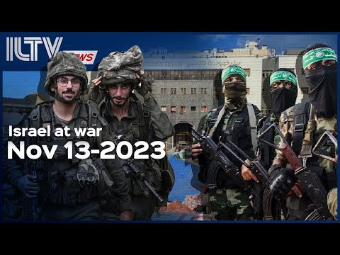 Israel Daily News - War Day 38, November 13, 2023