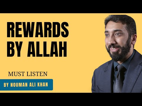 BEST REWARDS BY ALLAH - Motivational Bayan by Nouman Ali Khan