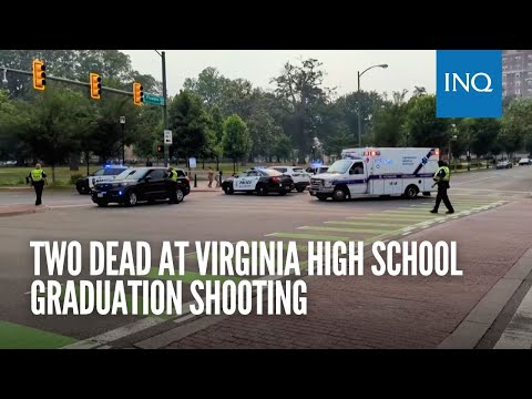 Two dead at Virginia high school graduation shooting