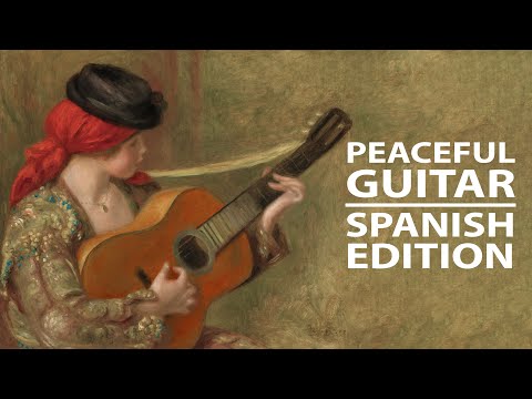 Peaceful Guitar: The Spanish Collection