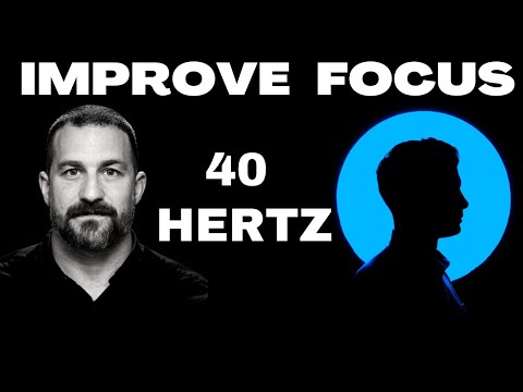 Improve Focus, Concentration, Attention with 40 Hertz Binaural Beats