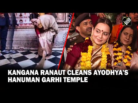 Kangana Ranaut offers prayers, cleans premises of Ayodhya&rsquo;s Hanuman Garhi Temple