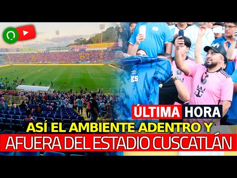 🚨 &iexcl;Urgente! As&iacute; el AMBIENTE en el Estadio Cuscatl&aacute;n en la Visita de Messi a El Salvador