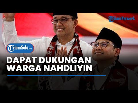 Dukungan Warga Nahdliyin ke Anies-Cak Imin Makin Menguat, AMIN Yakin Masuk Putaran Kedua