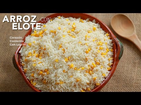 Receta de Arroz Blanco con Elote | Cocina Mexicana Casera