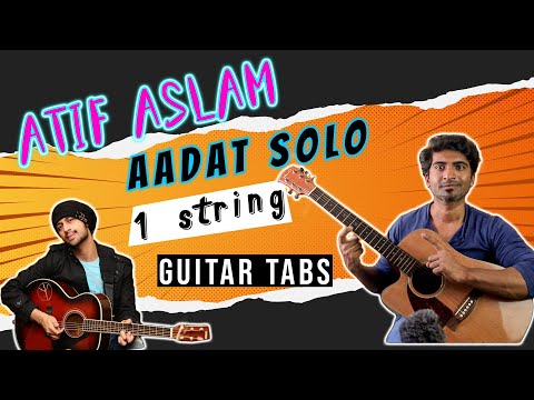 Atif Aslam Aadat Solo Guitar Tabs |🎸Super Easy One String Guitar Tabs🎸| Learn In Just 5 min