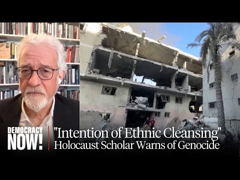 &quot;Clear Intention of Ethnic Cleansing&quot;: Holocaust Scholar Omer Bartov Warns of Genocide in Gaza